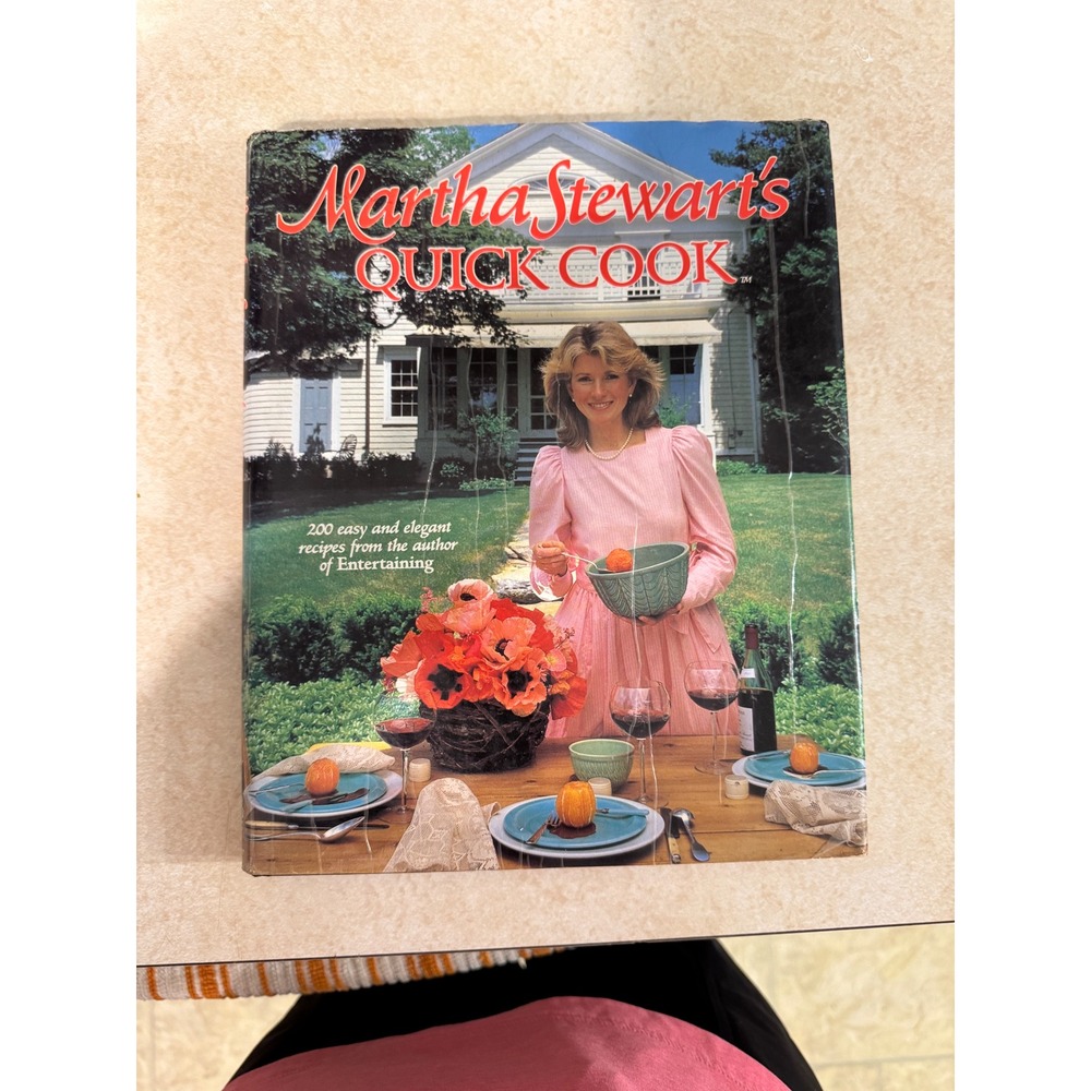 Martha Stewart's Quick Cook 1983 Hardcover Cookbook 200 Recipes First Edition